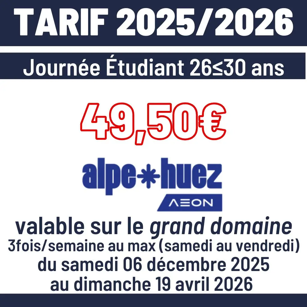 Tarif Huez saison 25-26 étudiants ≥26≤30 ans