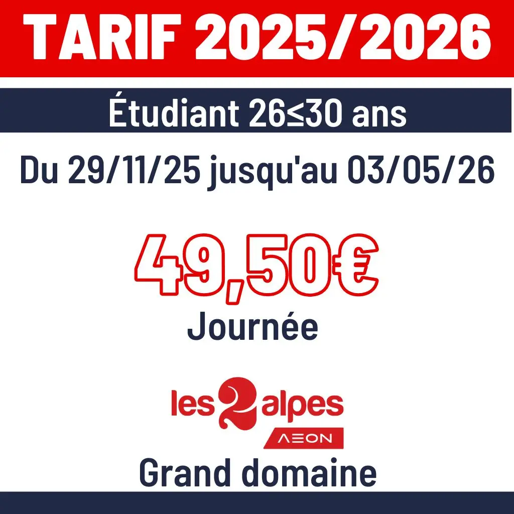 Tarif 2 Alpes saison 25-26 étudiants ≥26≤30 ans