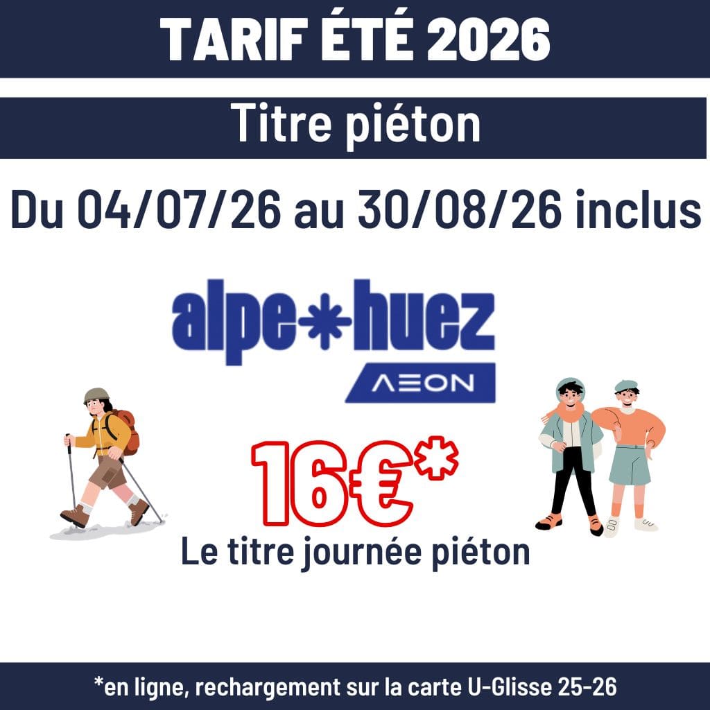 Tarif 2026 été piéton Huez